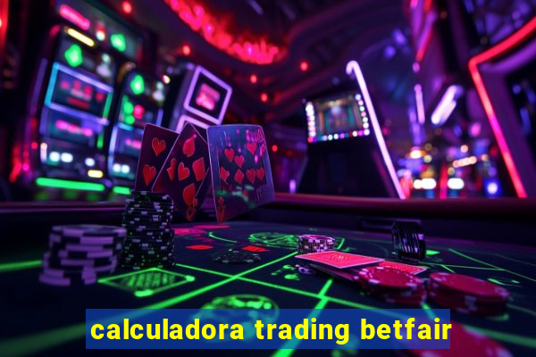 calculadora trading betfair